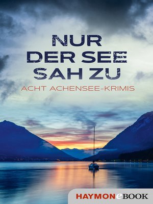 cover image of Nur der See sah zu